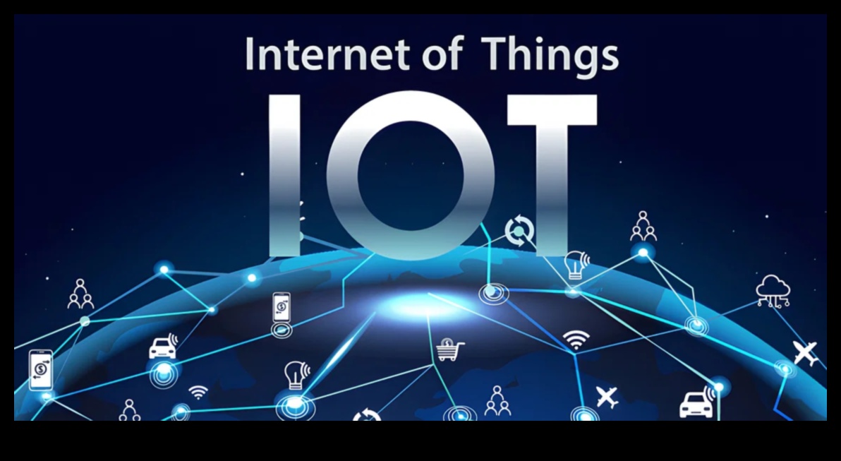 Bağlantılı Dünyalar: IoT Alanında Yaratıcılık ve Teknolojinin Birleştirilmesi